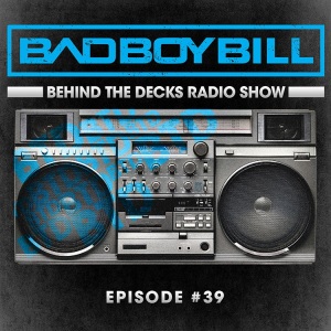 BTD - Episode 39 - Behind The Decks Radio Show - 2015